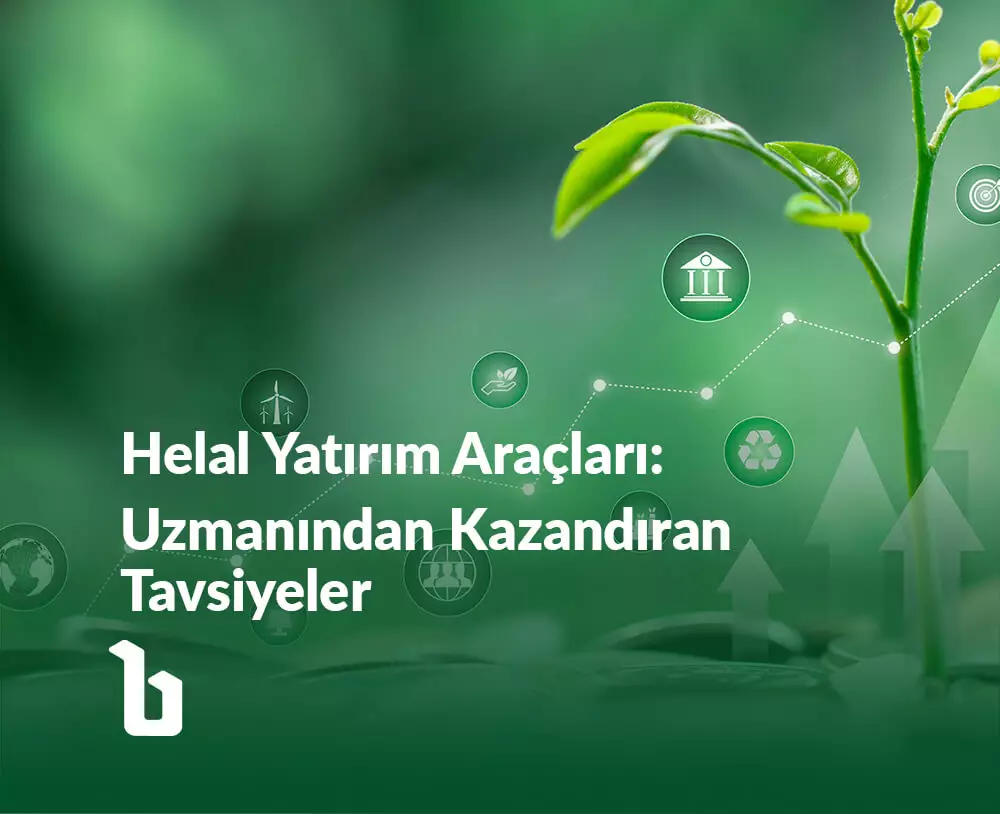 Helal Yatırım Araçları | Bereketli Topraklar