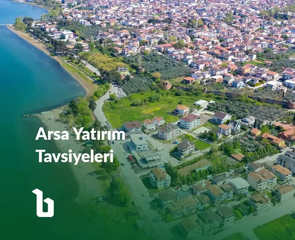 Arsa Yatırım Tavsiyeleri 2026 - Gelecekte Prim Yapacak Yerler