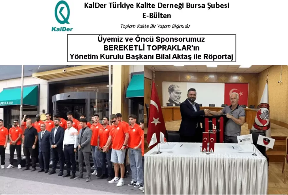 Kalder Bursa Şubesinin Bereketli Topraklar Yönetim Kurulu Başkanı Bilal Aktaş ile Röportajı
